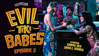 Blonde Couple Fuck - Evil Tiki Babes Part 3 with Emma Hix - sex videos online YAY.PORN